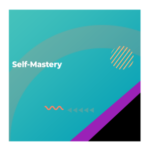 Self-mastery
